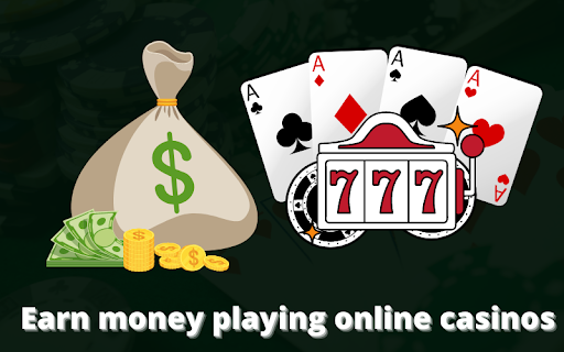 Earn money playing online casino