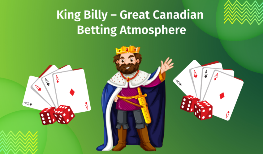 King Billy – Great Canadian Betting Atmosphere