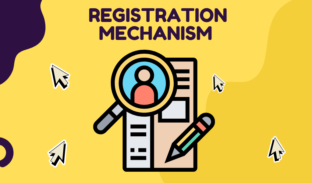 Registration Mechanism